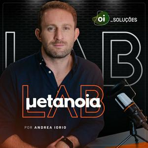 Metanoia Lab | IA, Liderança e Futuro do Trabalho