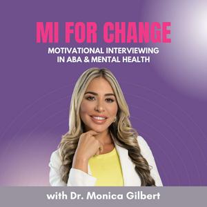 MI for Change: Motivational Interviewing in ABA & Mental Health