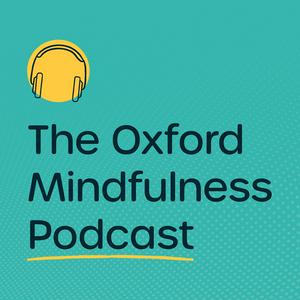 Ouça The Oxford Mindfulness Podcast na aplicação