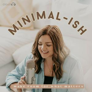 Ouça Minimal-ish: Minimalism, Intentional Living, Motherhood na aplicação