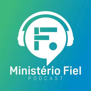 Ouça Ministério Fiel Podcast na aplicação