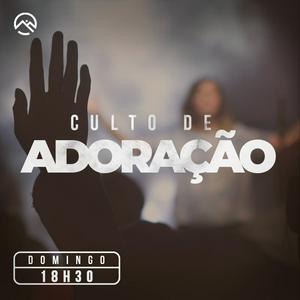 Ouça MISSÃO SERRA | CULTO DE ADORAÇÃO na aplicação