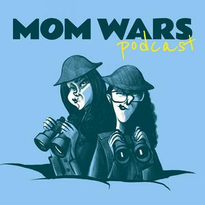 Ouça Mom Wars na aplicação