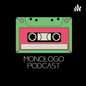 Ouça Monologo Podcast na aplicação