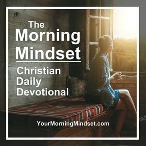 Ouça Morning Mindset Christian Daily Devotional Bible study and prayer na aplicação