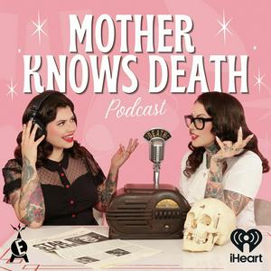 Mother Knows Death