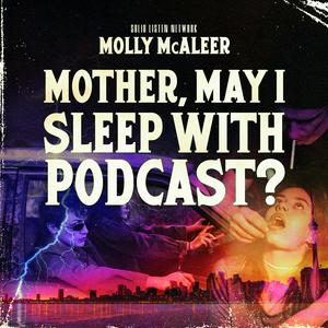 Ouça Mother, May I Sleep With Podcast? na aplicação