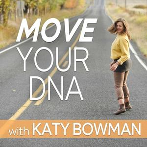 Ouça Move Your DNA with Katy Bowman na aplicação