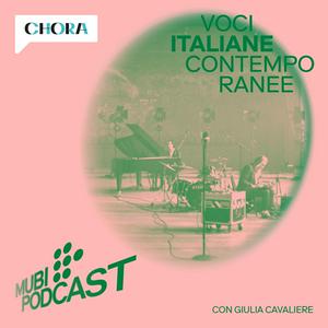 Ouça MUBI Podcast: Voci Italiane Contemporanee na aplicação