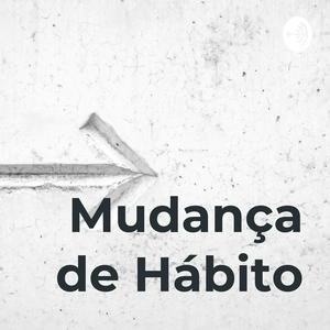 Mudança de Hábito
