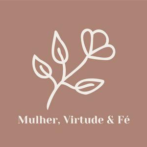 Ouça Mulher, Virtude & Fé na aplicação