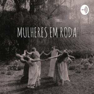 Mulheres em Roda - Leitura e Reflexão sobre o livro Mulheres que Correm Com os Lobos