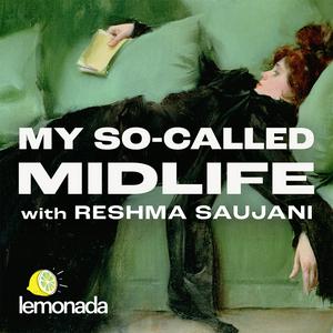 Ouça My So-Called Midlife with Reshma Saujani na aplicação