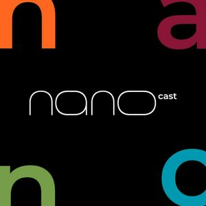 Ouça NANOcast na aplicação