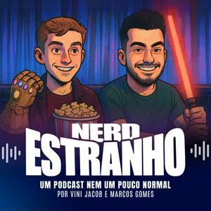 Nerd Estranho - Podcast