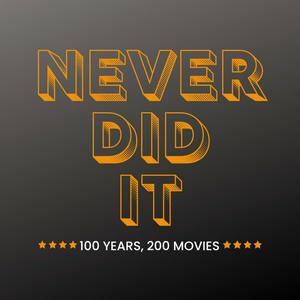 Never Did It