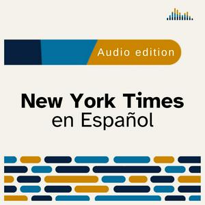 Ouça New York Times en Español na aplicação