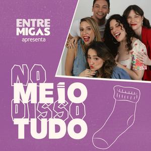 No Meio Disso Tudo