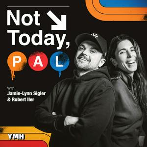 Ouça Not Today, Pal with Jamie-Lynn Sigler and Robert Iler na aplicação