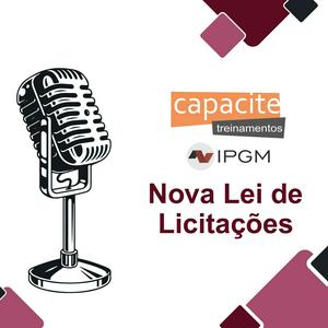 Ouça Nova Lei de Licitações na aplicação