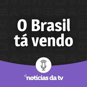 O Brasil Tá Vendo