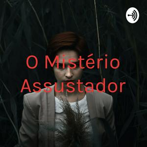 O Mistério Assustador