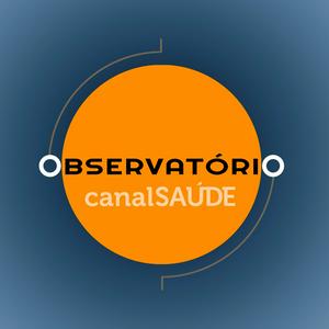 Observatório Canal Saúde