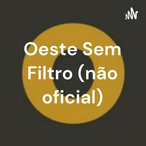 Ouça Oeste Sem Filtro (não oficial) na aplicação