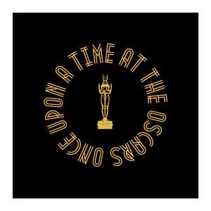 Once Upon a Time at the Oscars