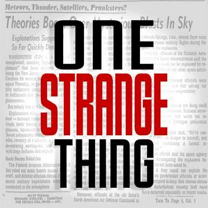 Ouça One Strange Thing: Paranormal & True-Weird Mysteries na aplicação