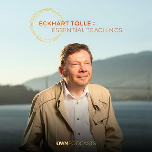 Ouça Eckhart Tolle: Essential Teachings na aplicação