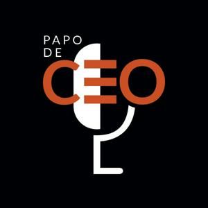 Ouça Papo de CEO na aplicação