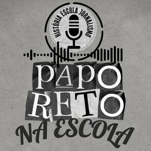Papo Reto na Escola