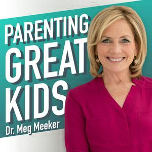 Ouça Parenting Great Kids with Dr. Meg Meeker na aplicação