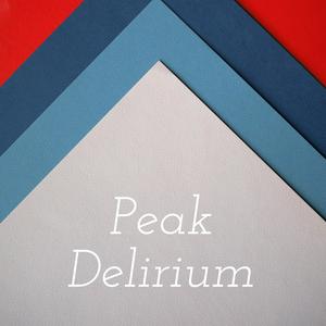 Peak Delirium