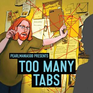 Ouça Too Many Tabs with Pearlmania500 na aplicação