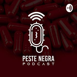 Ouça Peste Negra Podcast na aplicação