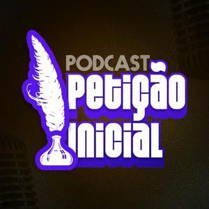 Petição Inicial Podcast