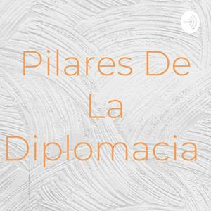 Pilares De La Diplomacia