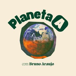 Ouça Planeta A na aplicação