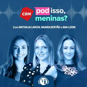 Pod isso, meninas?