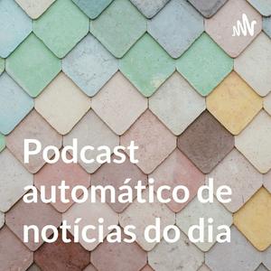 Ouça Podcast automático de notícias do dia na aplicação