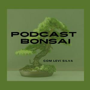 Ouça Podcast Bonsai na aplicação