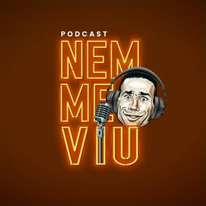 Ouça Podcast Nem Me Viu na aplicação