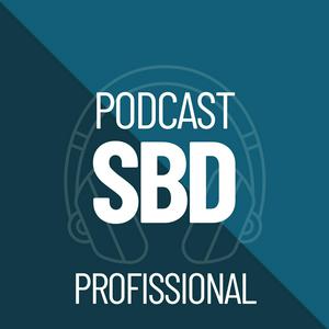 Podcast SBD - Profissional