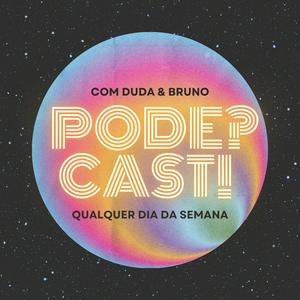 PODE? CAST!
