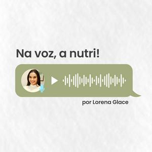 Na voz, a nutri!