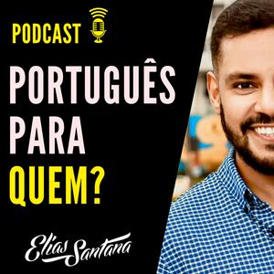 Ouça Português para quem? na aplicação