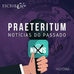 Ouça Praeteritum - Notícias do passado na aplicação