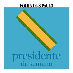 Ouça Presidente da Semana na aplicação